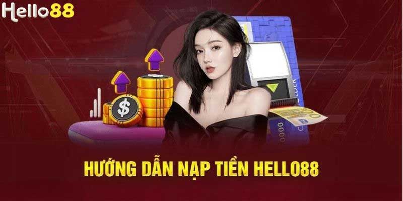 Các phương thức nạp tiền Hello88