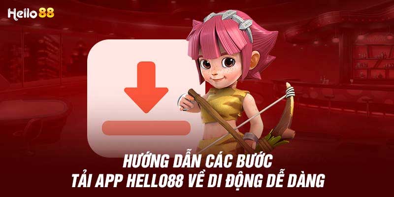 Câu hỏi thường gặp khi tải app Hello88