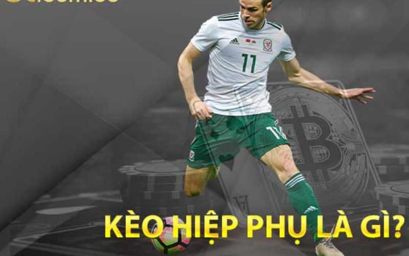 Kèo hiệp phụ là gì?